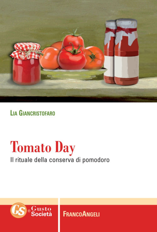 Cover of Tomato day. Il rituale della conserva di pomodoro