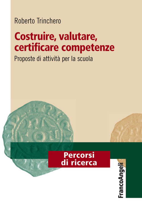 Cover of Costruire, valutare, certificare competenze. Proposte di attività per la scuola