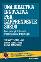 Cover of didattica innovativa per l'apprendente sordo. Con esempi di lezioni multimediali e tradizionali