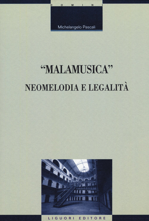 Cover of «Malamusica». Neomelodia e legalità