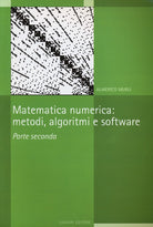 Cover of Matematica numerica. Metodi, algoritmi e software