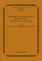 Cover of Metodologia, teoria della conoscenza, filosofia dei valori. Heinrich Rickert e il suo tempo