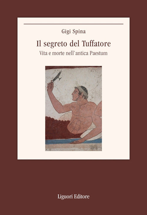 Cover of segreto del Tuffatore. Vita e morte nell'antica Paestum