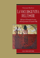 Cover of voce disgiuntiva dell'essere. Sull'opera di Emanuele Severino nell' interpretazione di Gabriele Pulli