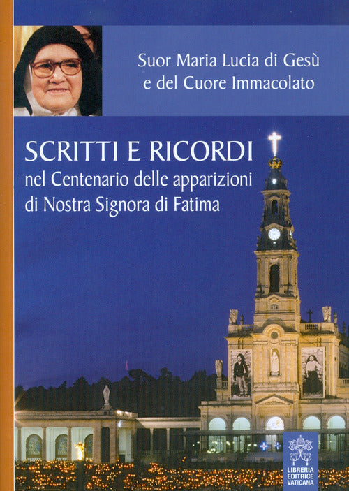 Cover of Scritti e ricordi nel Centenario delle apparizioni di Nostra Signora di Fatima