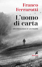 Cover of uomo di carta. Archeologia di un padre