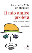 Cover of mio amico profeta e altri racconti inediti