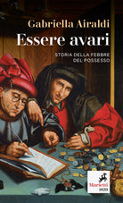 Cover of Essere avari. Storia della febbre del possesso