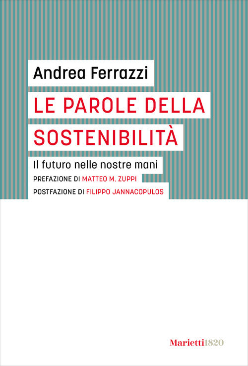 Le parole della sostenibilit. Il futuro nelle nostre mani
