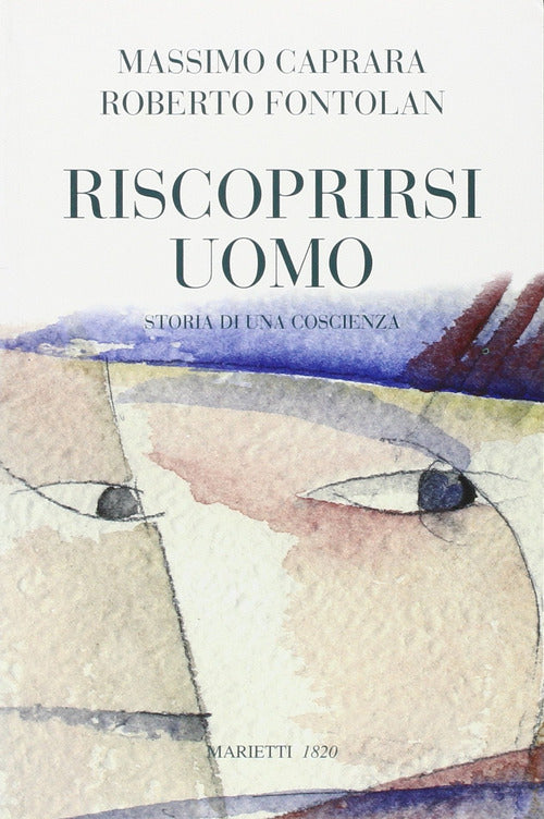 Cover of Riscoprirsi uomo. Storia di una coscienza