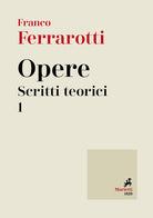 Cover of Opere. Scritti teorici