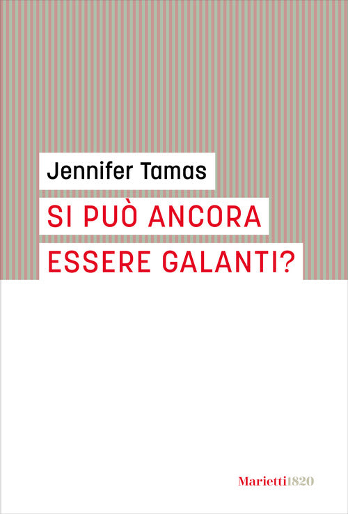 Si pu ancora essere galanti?