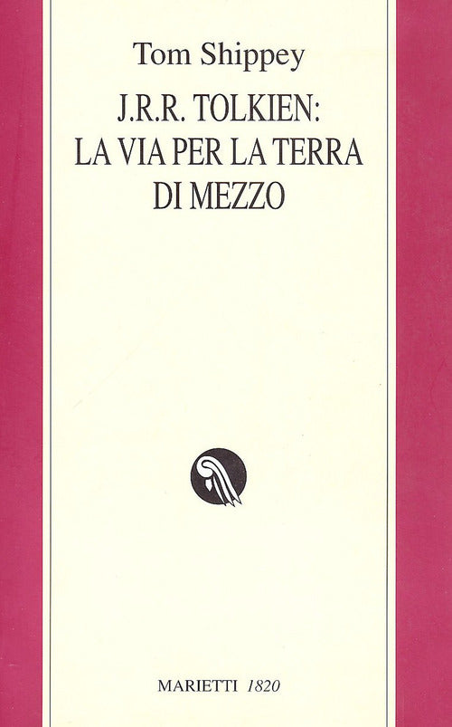 Cover of J.R.R. Tolkien: la via per la Terra di mezzo