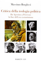 Cover of Critica della teologia politica. Da Agostino a Peterson: la fine dell'era costantiniana