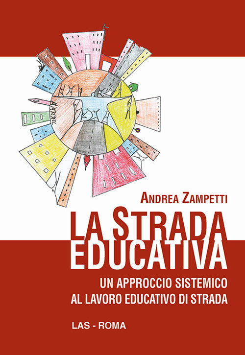 Cover of strada educativa. Un approccio sistemico al lavoro educativo di strada