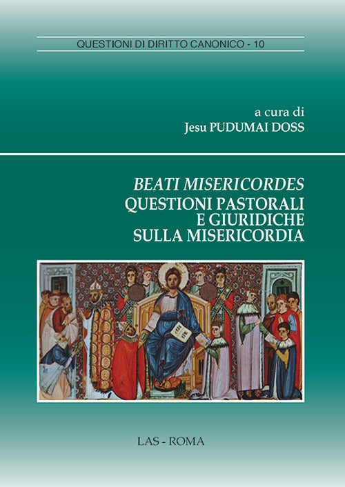Cover of Beati misericordes. Questioni pastorali e giuridiche sulla misericordia