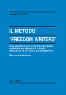 Cover of metodo «Freedom writers». Una didattica per la ricerca di senso: cambiare se stessi e il mondo attraverso la scrittura autobiografica