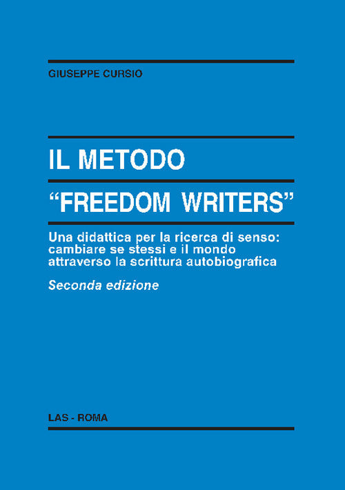 Cover of metodo «Freedom writers». Una didattica per la ricerca di senso: cambiare se stessi e il mondo attraverso la scrittura autobiografica