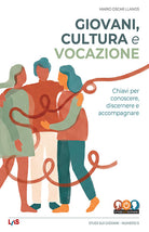 Giovani, cultura e vocazione. Chiavi per conoscere, discernere e accompagnare