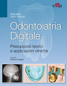 Cover of Odontoiatria digitale. Presupposti teorici e applicazioni cliniche