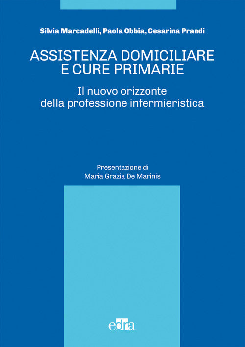 Cover of Assistenza domiciliare e cure primarie. Il nuovo orizzonte della professione infermieristica