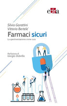 Cover of Farmaci sicuri. La sperimentazione come cura