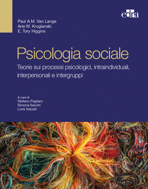 Cover of Psicologia sociale. Teorie sui processi psicologici intraindividuali, interpersonali e intergruppi