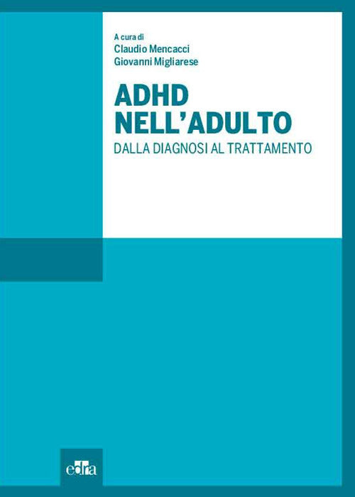 Cover of ADHD nell'adulto. Dalla diagnosi al trattamento