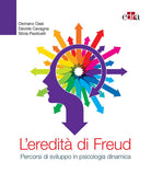 Cover of eredità di Freud. Percorsi di sviluppo in psicologia dinamica