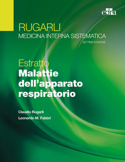 Cover of Rugarli. Medicina interna sistematica. Estratto: Malattie dell'apparato respiratorio