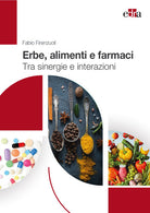 Cover of Erbe, alimenti e farmaci. Tra sinergie e interazioni