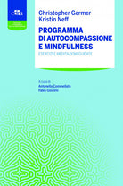 Cover of Programma di autocompassione e mindfulness. Esercizi e meditazioni guidate