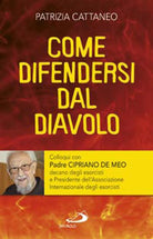 Cover of Come difendersi dal diavolo. Colloqui con padre Cipriano de Meo