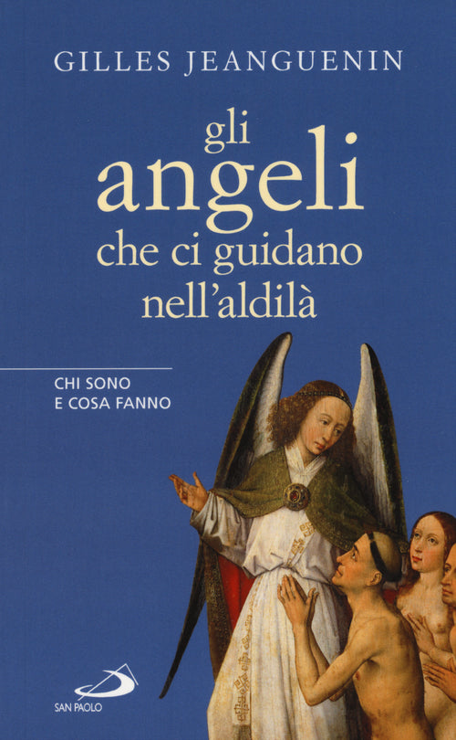 Cover of angeli che ci guidano nell'aldilà. Chi sono e cosa fanno