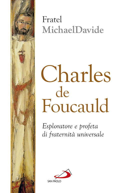 Cover of Charles de Foucauld. Esploratore e profeta di fraternità universale