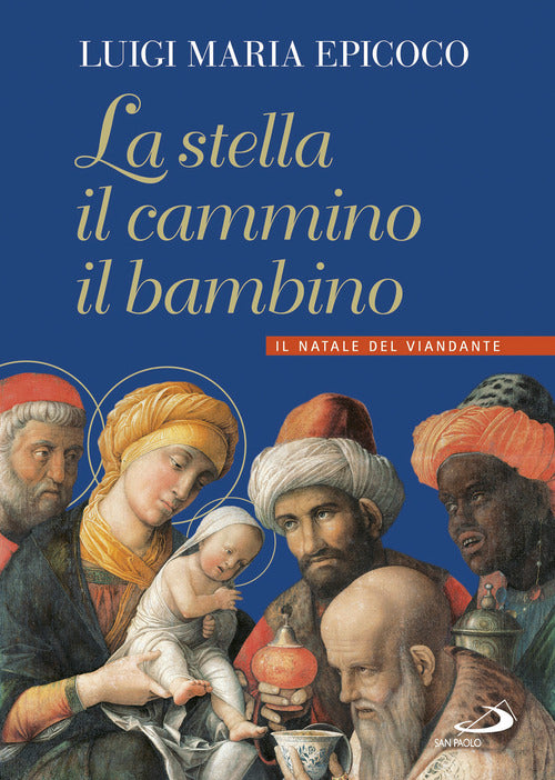 Cover of stella, il cammino, il bambino. Il natale del viandante