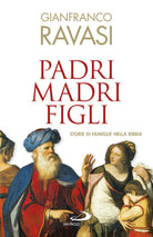 Cover of Padri, madri, figli. Storie di famglie nella Bibbia
