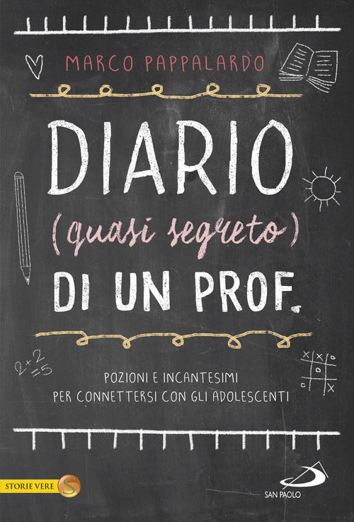 Cover of Diario (quasi segreto) di un prof. Pozioni e incantesimi per connettersi con gli adolescenti a scuola