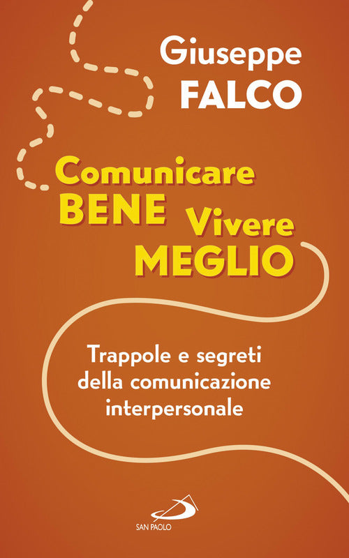 Cover of Comunicare bene, vivere meglio. Trappole e segreti della comunicazione interpersonale