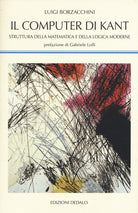 Cover of computer di Kant. Struttura della matematica e della logica moderne