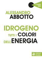Cover of Idrogeno. Tutti i colori dell'energia