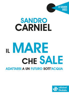Cover of mare che sale. Adattarsi a un futuro sott'acqua