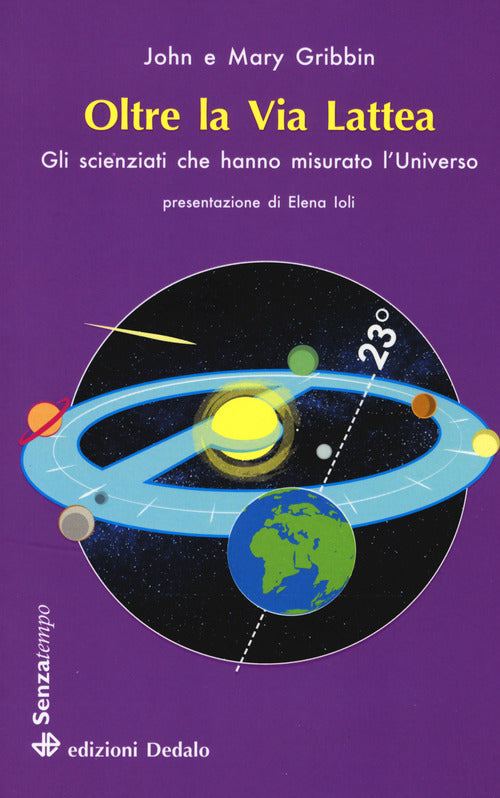 Cover of Oltre la Via Lattea. Gli scienziati che hanno misurato l'universo