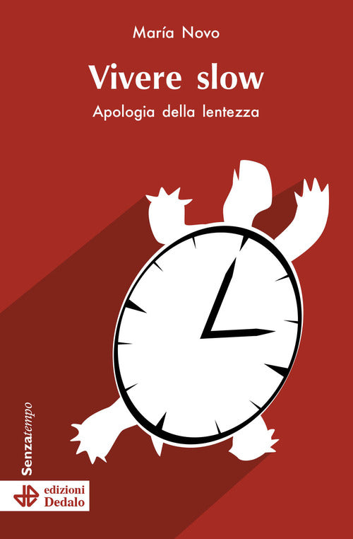 Cover of Vivere slow. Apologia della lentezza