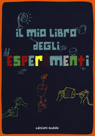 Cover of mio libro degli esperimenti