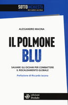Cover of polmone blu. Salvare gli oceani per combattere il riscaldamento globale