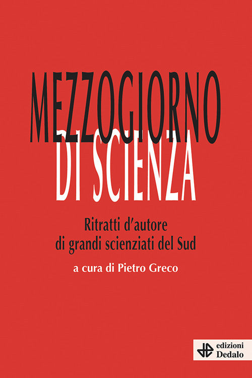 Cover of Mezzogiorno di scienza. Ritratti d'autore di grandi scienziati del Sud