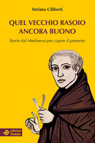 Cover of Quel vecchio rasoio ancora buono. Storie dal Medioevo per capire il presente