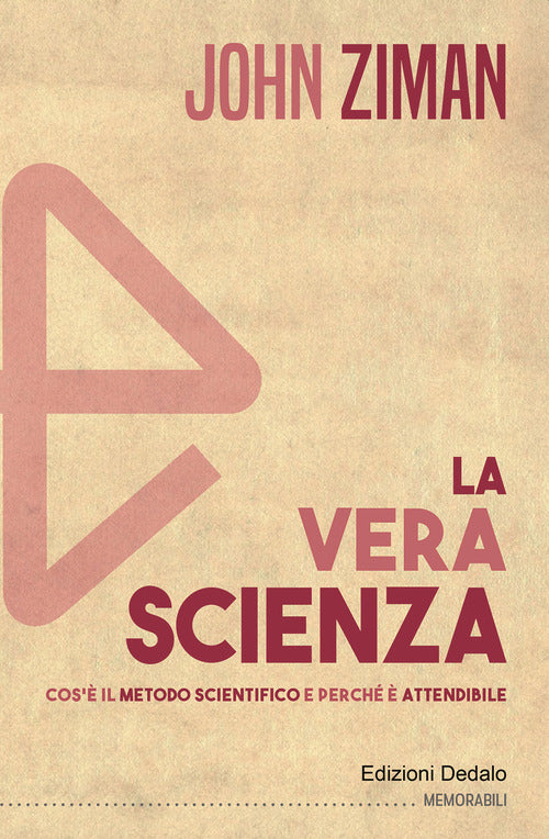 Cover of vera scienza. Cos'è il metodo scientifico e perché è attendibile