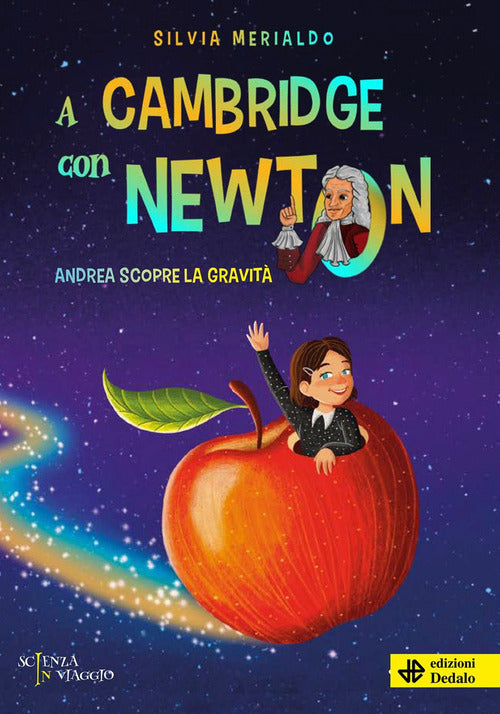 Cover of A Cambridge con Newton. Andrea scopre la gravità